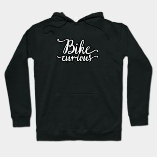 Bike Curious Hoodie